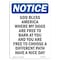 Signmission OSHA Notice, 7" Height, God Bless America Where My Dogs Sign, 7" X 5", Portrait OS-NS-D-57-V-13143 - alternate 1